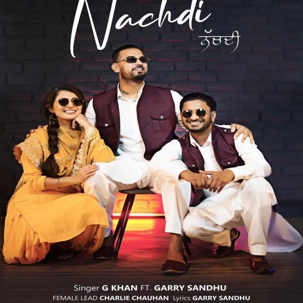download Nachdi G Khan, Garry Sandhu mp3 song ringtone, Nachdi G Khan, Garry Sandhu full album download