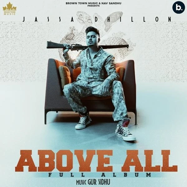 download Above All Jassa Dhillon, Gur Sidhu mp3 song ringtone, Above All Jassa Dhillon, Gur Sidhu full album download