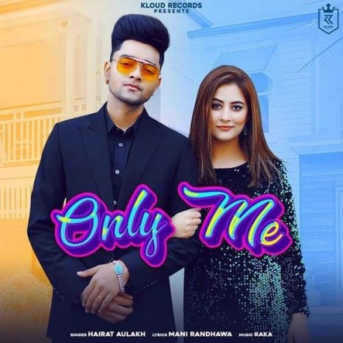 download Only Me Hairat Aulakh mp3 song ringtone, Only Me Hairat Aulakh full album download