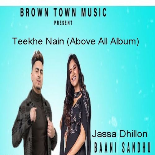 download Teekhe Nain Jassa Dhillon, Baani Sandhu mp3 song ringtone, Teekhe Nain Jassa Dhillon, Baani Sandhu full album download