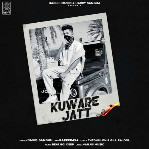 download Kuware Jatt David Sandhu, Rapper 4x4 mp3 song ringtone, Kuware Jatt David Sandhu, Rapper 4x4 full album download