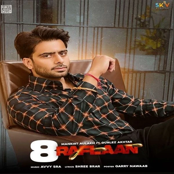 download 8 Raflaan Gurlez Akhtar, Mankirt Aulakh mp3 song ringtone, 8 Raflaan Gurlez Akhtar, Mankirt Aulakh full album download