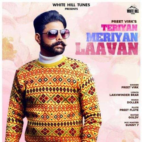 download Teriyan Meriyan Laavan Preet Virk mp3 song ringtone, Teriyan Meriyan Laavan Preet Virk full album download