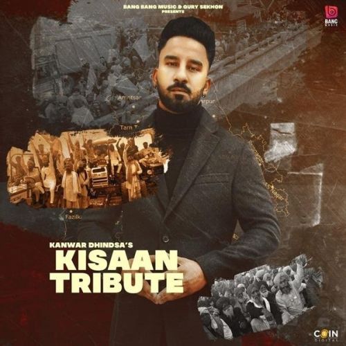 download Kisaan Tribute Kanwar Dhindsa mp3 song ringtone, Kisaan Tribute Kanwar Dhindsa full album download