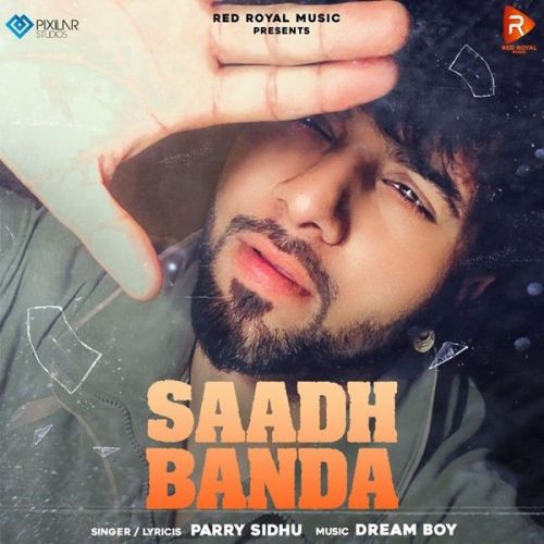 download Saadh Banda Parry Sidhu mp3 song ringtone, Saadh Banda Parry Sidhu full album download