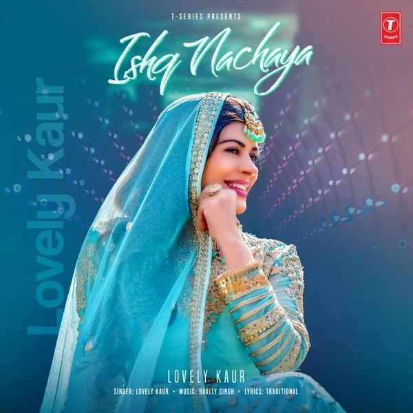 download Ishq Nachaya Lovely Kaur mp3 song ringtone, Ishq Nachaya Lovely Kaur full album download
