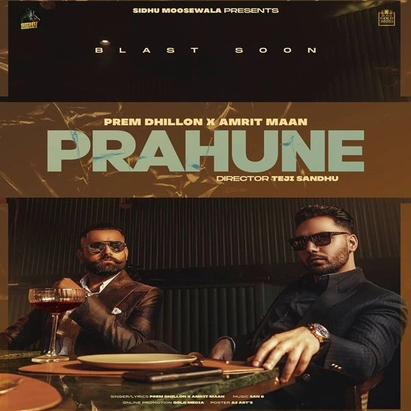 download Prahune Full Song Amrit Maan, Prem Dhillon mp3 song ringtone, Prahune Full Song Amrit Maan, Prem Dhillon full album download