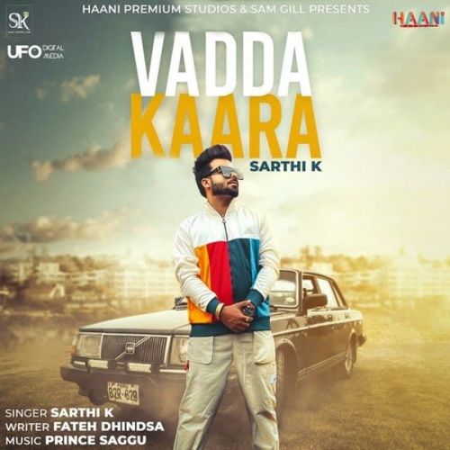 download Vadda Kaara Sarthi K mp3 song ringtone, Vadda Kaara Sarthi K full album download