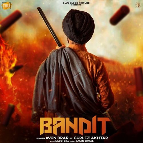 download Bandit (Daaku) Gurlez Akhtar, Avon Brar mp3 song ringtone, Bandit (Daaku) Gurlez Akhtar, Avon Brar full album download