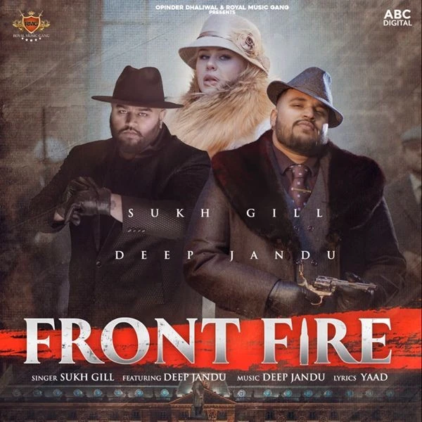 download Front Fire Deep Jandu, Sukh Gill mp3 song ringtone, Front Fire Deep Jandu, Sukh Gill full album download