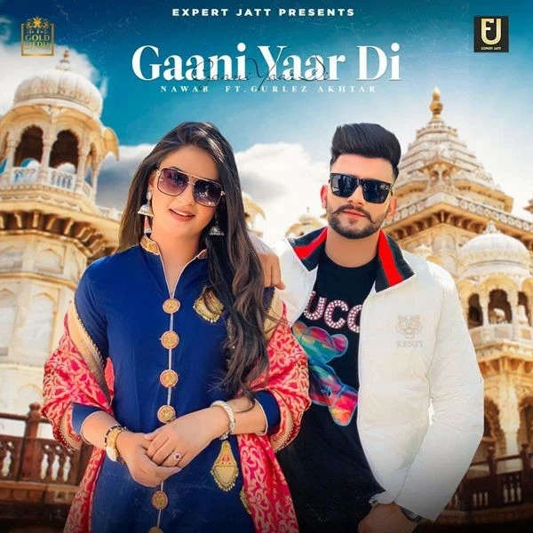 download Gaani Yaar Di Gurlez Akhtar, Nawab mp3 song ringtone, Gaani Yaar Di Gurlez Akhtar, Nawab full album download