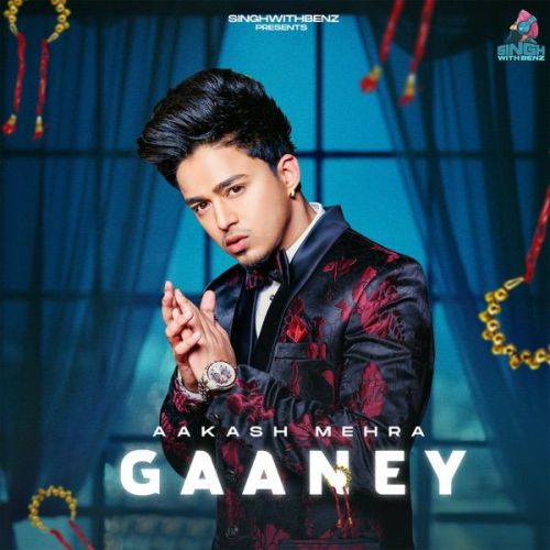 download Gaaney Aakash Mehra mp3 song ringtone, Gaaney Aakash Mehra full album download