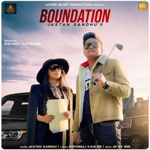 download Boundation Jastan Sandhu mp3 song ringtone, Boundation Jastan Sandhu full album download