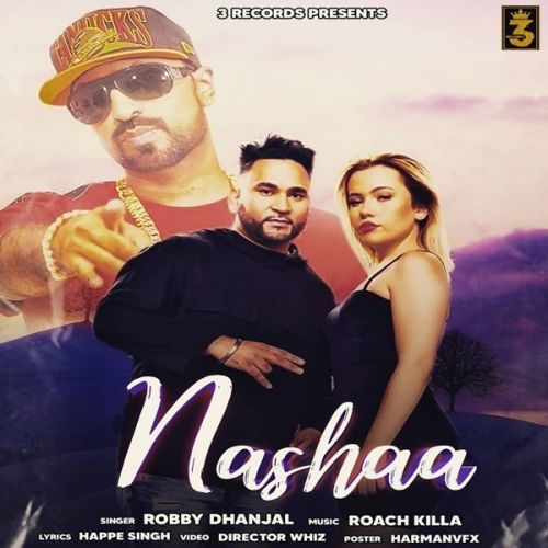 download Nashaa Robby Dhanjal mp3 song ringtone, Nashaa Robby Dhanjal full album download