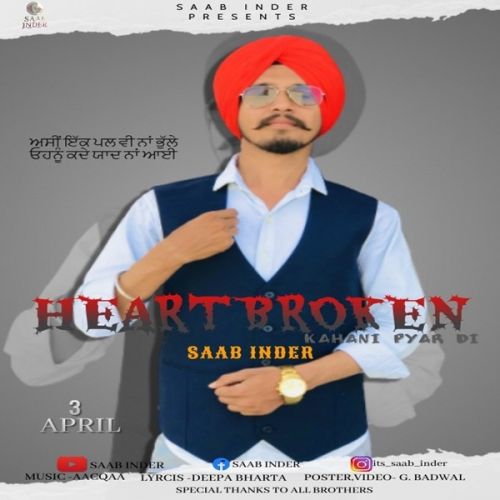 download Heartbroken (Kahaani Pyar Di) Saab Inder mp3 song ringtone, Heartbroken (Kahaani Pyar Di) Saab Inder full album download