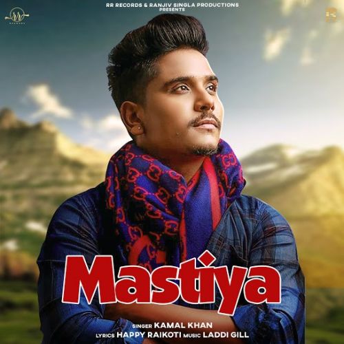 download Mastiya Kamal Khan mp3 song ringtone, Mastiya Kamal Khan full album download