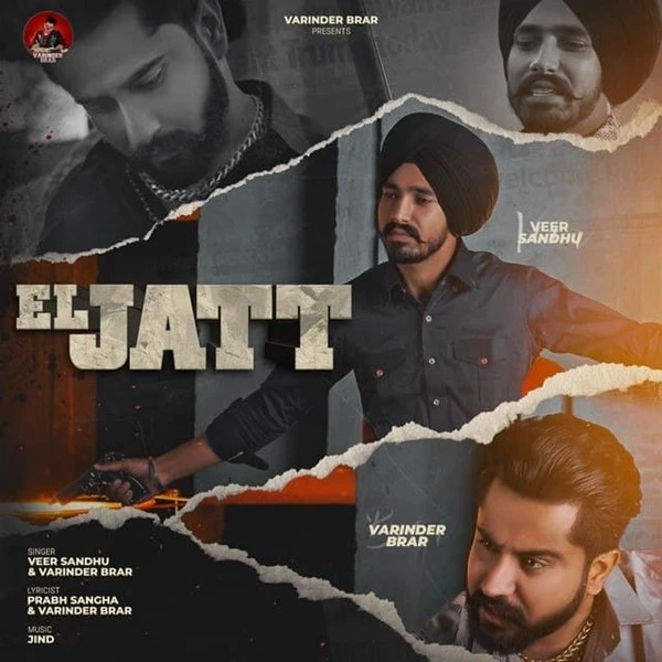download El Jatt Veer Sandhu, Varinder Brar mp3 song ringtone, El Jatt Veer Sandhu, Varinder Brar full album download