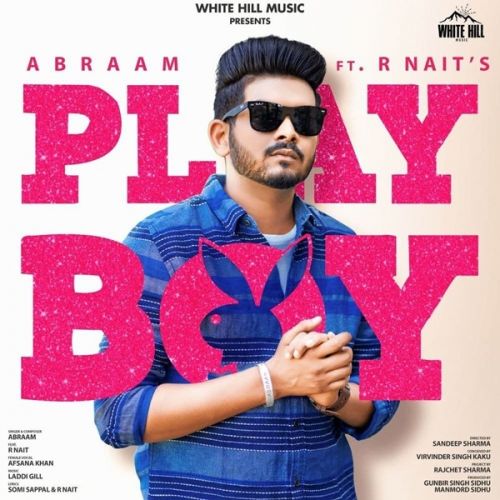download Playboy Abraam, Afsana Khan, R Nait mp3 song ringtone, Playboy Abraam, Afsana Khan, R Nait full album download