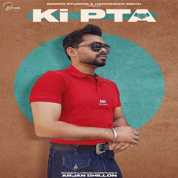 download Ki Pta Arjan Dhillon mp3 song ringtone, Ki Pta Arjan Dhillon full album download