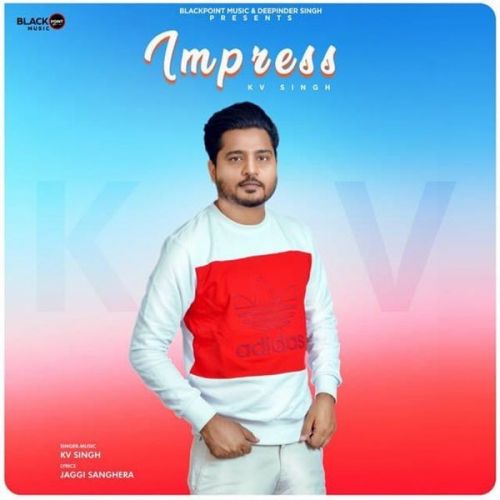 download Impress KV Singh mp3 song ringtone, Impress KV Singh full album download