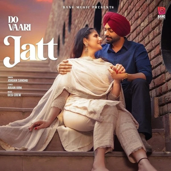 download Do Vaari Jatt Jordan Sandhu mp3 song ringtone, Do Vaari Jatt Jordan Sandhu full album download