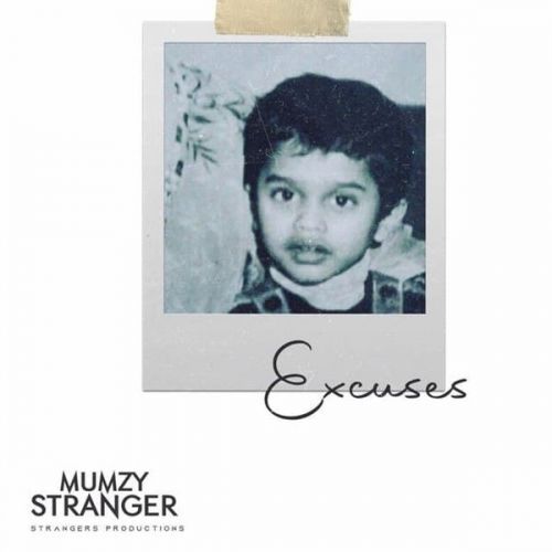 download Excuses Mumzy Stranger mp3 song ringtone, Excuses Mumzy Stranger full album download