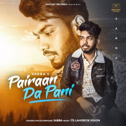download Pairaan Da Pani SABBA mp3 song ringtone, Pairaan Da Pani SABBA full album download