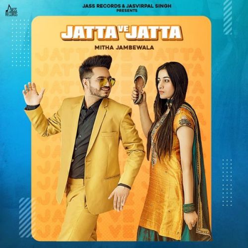 download Jatta Ve Jatta Mitha Jambewala mp3 song ringtone, Jatta Ve Jatta Mitha Jambewala full album download