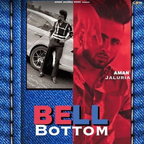 download Bell Bottom Aman Jaluria mp3 song ringtone, Bell Bottom Aman Jaluria full album download