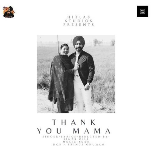 download Thank You Mama Simar Gill mp3 song ringtone, Thank You Mama Simar Gill full album download
