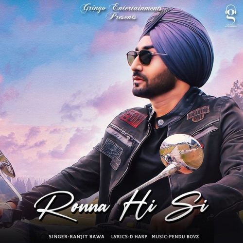 download Ronna Hi Si Ranjit Bawa mp3 song ringtone, Ronna Hi Si Ranjit Bawa full album download