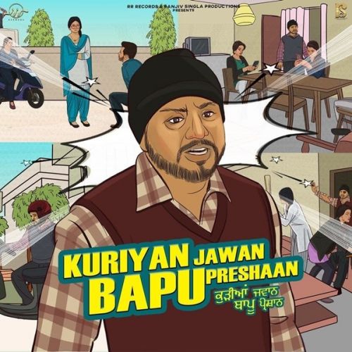 download Kuriyan Jawan Bapu Preshaan Arvee mp3 song ringtone, Kuriyan Jawan Bapu Preshaan Arvee full album download