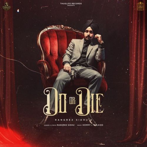 download Do or Die Rangrez Sidhu mp3 song ringtone, Do or Die Rangrez Sidhu full album download