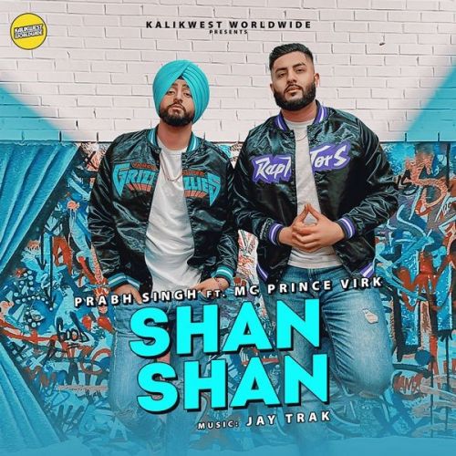 download Shan Shan Prabh Singh, MC Prince Virk mp3 song ringtone, Shan Shan Prabh Singh, MC Prince Virk full album download