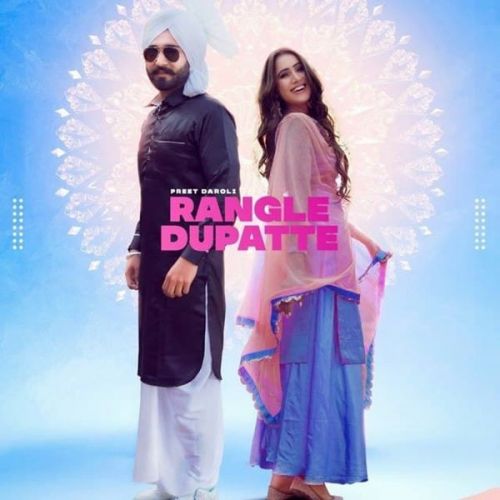 download Rangle Dupatte Preet Daroli mp3 song ringtone, Rangle Dupatte Preet Daroli full album download