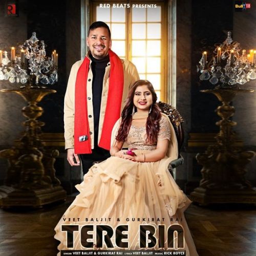 download Tere Bin Veet Baljit, Gurkirat Raj mp3 song ringtone, Tere Bin Veet Baljit, Gurkirat Raj full album download