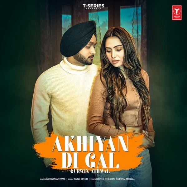 download Akhiyan Di Gal Gurwin Athwal mp3 song ringtone, Akhiyan Di Gal Gurwin Athwal full album download