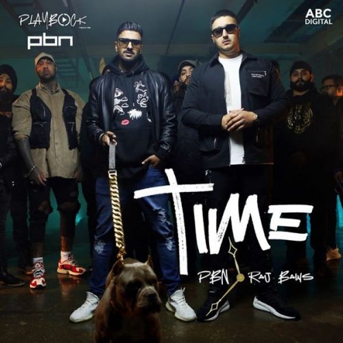 download Time PBN, Raj Bains mp3 song ringtone, Time PBN, Raj Bains full album download