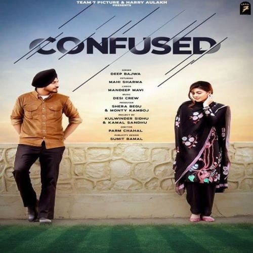 download Confused Deep Bajwa mp3 song ringtone, Confused Deep Bajwa full album download
