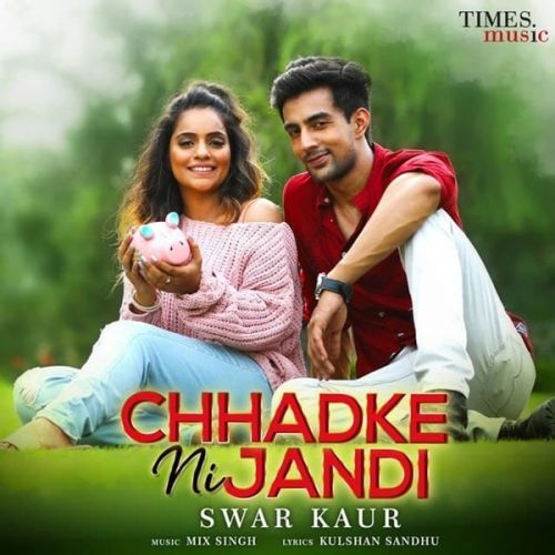 download Chhadke Ni Jandi Swar Kaur mp3 song ringtone, Chhadke Ni Jandi Swar Kaur full album download