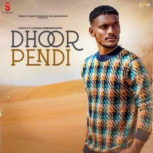 download Dhoor Pendi Original Kaka mp3 song ringtone, Dhoor Pendi Original Kaka full album download