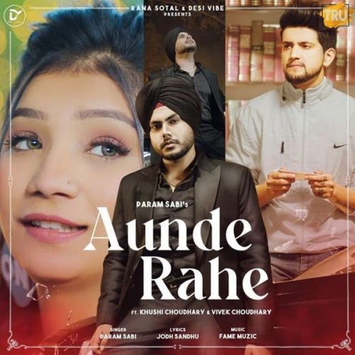 download Aunde Rahe Param Sabi mp3 song ringtone, Aunde Rahe Param Sabi full album download
