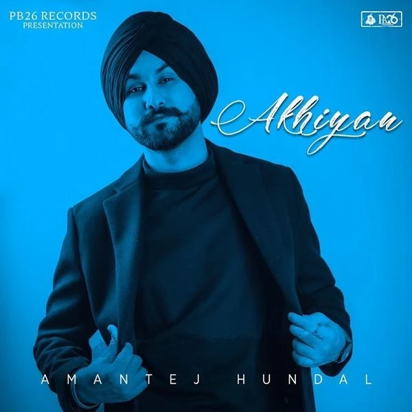 download Akhiyan Amantej Hundal mp3 song ringtone, Akhiyan Amantej Hundal full album download