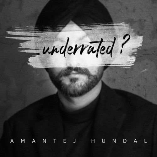 download Underrated Amantej Hundal mp3 song ringtone, Underrated Amantej Hundal full album download