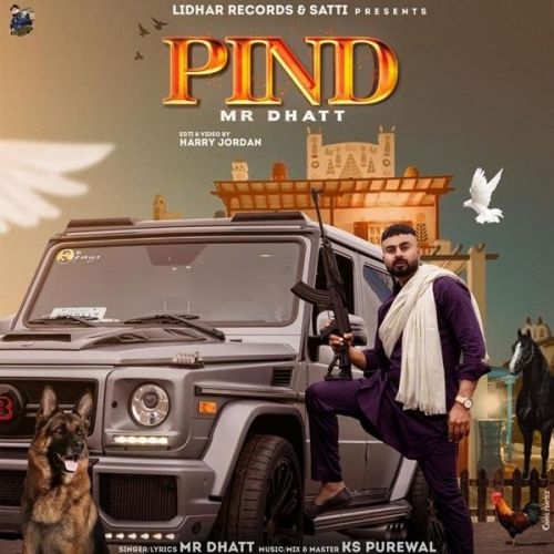 download Pind Mr Dhatt mp3 song ringtone, Pind Mr Dhatt full album download