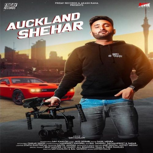 download Auckland Shehar Savi Kahlon mp3 song ringtone, Auckland Shehar Savi Kahlon full album download