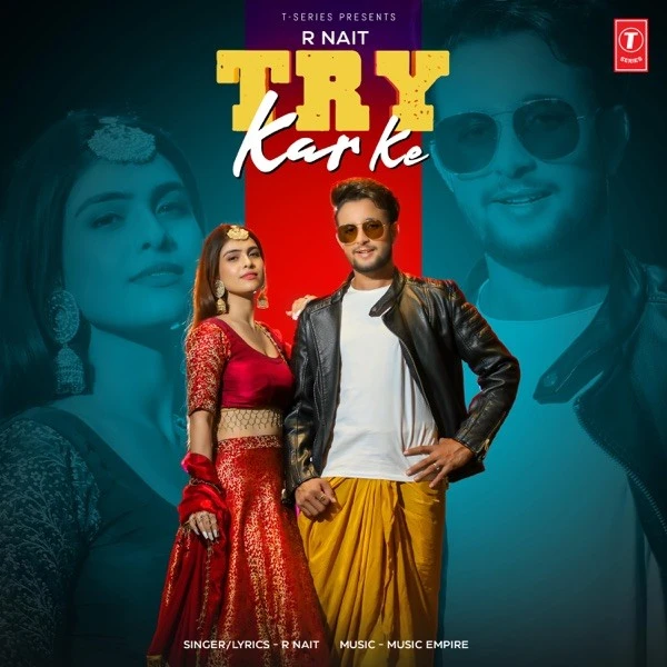 download Try Kar Ke R Nait mp3 song ringtone, Try Kar Ke R Nait full album download