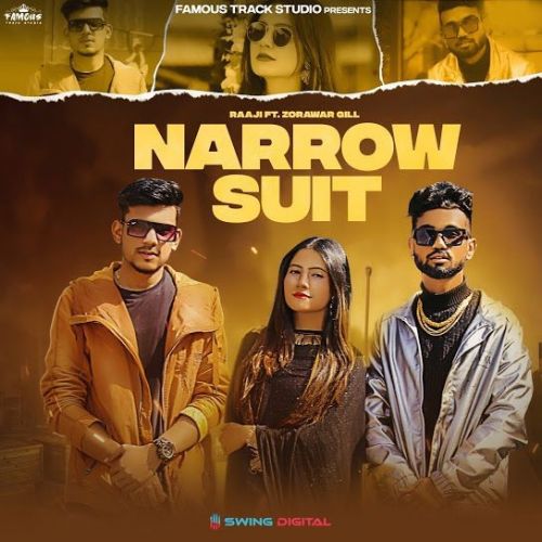 download Narrow Suit Zorawar Gill, Raaji mp3 song ringtone, Narrow Suit Zorawar Gill, Raaji full album download