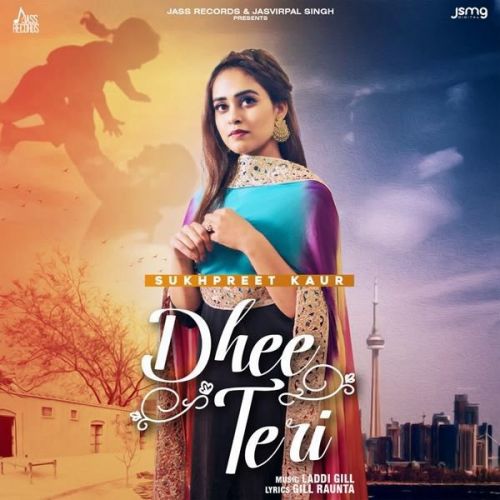 download Dhee Teri Sukhpreet Kaur mp3 song ringtone, Dhee Teri Sukhpreet Kaur full album download