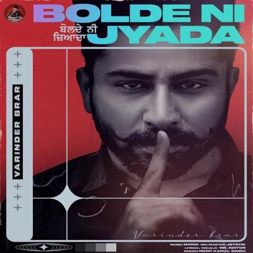 download Bolde Ni Zyada Varinder Brar mp3 song ringtone, Bolde Ni Zyada Varinder Brar full album download
